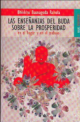 Las enseñanzas del Buda sobre la prosperidad : en el hogar y en el trabajo