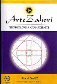 Arte zahorí : geobiología consciente