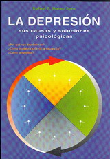 La depresión: sus causas y soluciones psicológicas