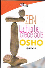 Zen : la hierba crece sola