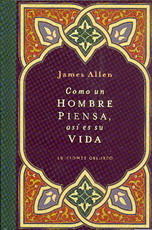 Cómo un hombre piensa, así es su vida