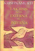 La crisis no es externa, es interna