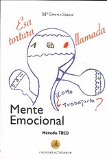 Esa tortura llamada Mente Emocional