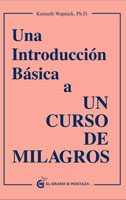 Una introducción básica a "un curso de milagros"