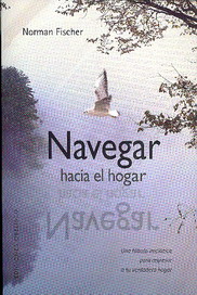 Navegar hacia el hogar : una fábula iniciática para regresar a tu verdadero hogar