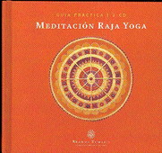Meditación Raja Yoga : guía práctica