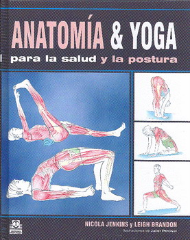 Anatomía & yoga para la salud y la postura