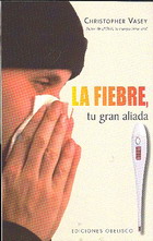 La fiebre, tu gran aliada