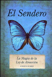 El sendero.La magia de la ley de la atracción