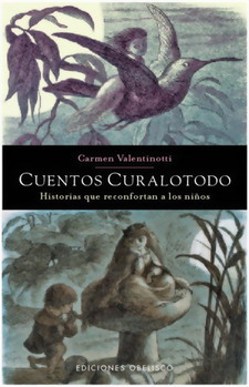 Cuentos curalotodo : historias que reconfortan a los niños