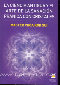 La ciencia antigua y el arte de la sanación pránica con cristales