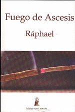 Fuego de ascesis : comprenderse a sí mismo para comprender