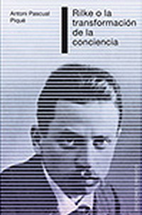 Rilke o La transformación de la conciencia