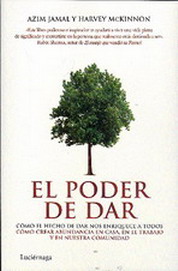 El poder de dar : cómo el acto de dar nos enriquece a todos