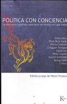 Política con conciencia : la alternativa budista para hacer del mundo un lugar mejor