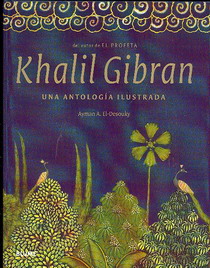 Kahlil Gibran : Una antología Ilustrada
