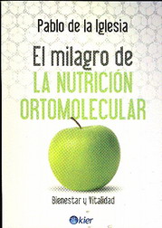 El milagro de la nutrición ortomolecular