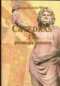 Cátedras IV : psicología gnóstica