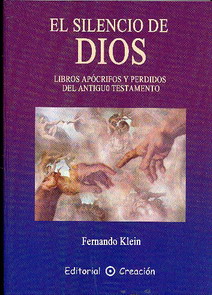 El silencio de Dios : libros apócrifos y perdidos del Antiguo Testamento