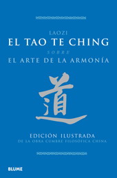 El Tao Te Ching : sobre el arte de la armonía