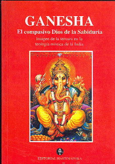Ganesha. El compasivo Dios de la Sabiduría