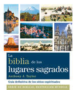 La Biblia de los lugares sagrados : guía definitiva de los sitios espirituales