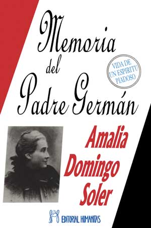 Memoria del padre Germán : vida de un espíritu piadoso