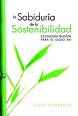 La sabiduría de la sostenibilidad : economía budista para el siglo XXI