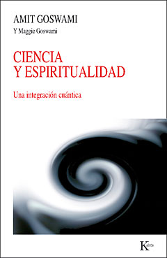 Ciencia y espiritualidad : una integración cuántica