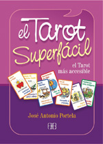 El tarot superfácil : el tarot más accesible