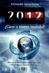 2012 ¿Caos o nuevo mundo?