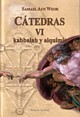 Cátedras VI : kabbalah y alquimia