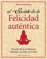 El secreto de la felicidad auténtica