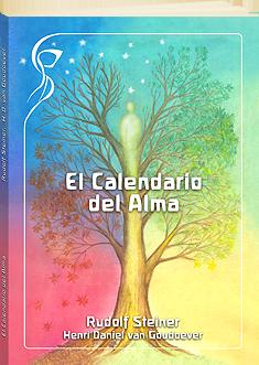 El calendario del alma (1912 - 2012) : nueva edición conmemorativa del centenario : se incluye el en