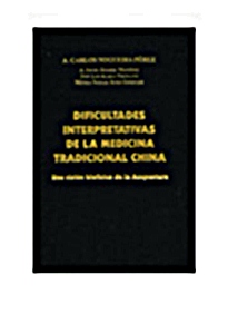 Dificultades Interpretativas  de la Medicina Tradicional China