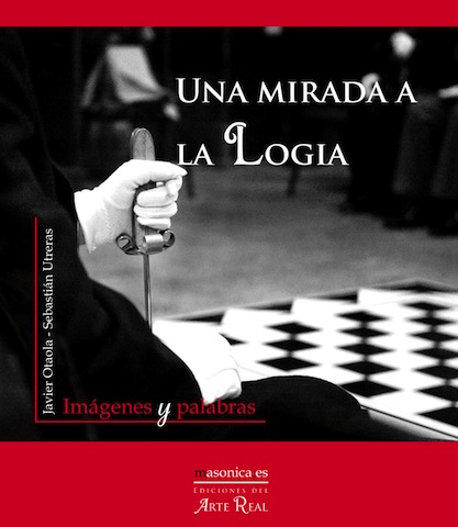 Una mirada a la logia : imágenes y palabras