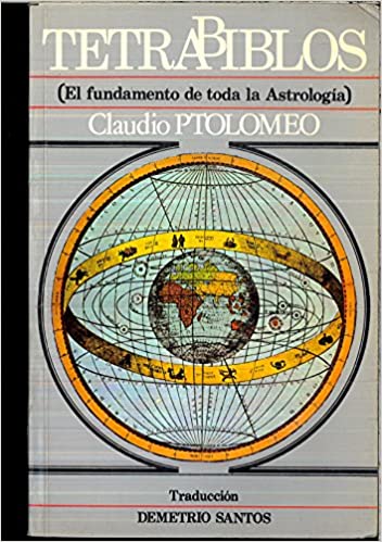 Tetrabiblos. Fundamentos de la Astrologia