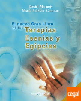 El nuevo gran libro de las terapias esenias y egipcias