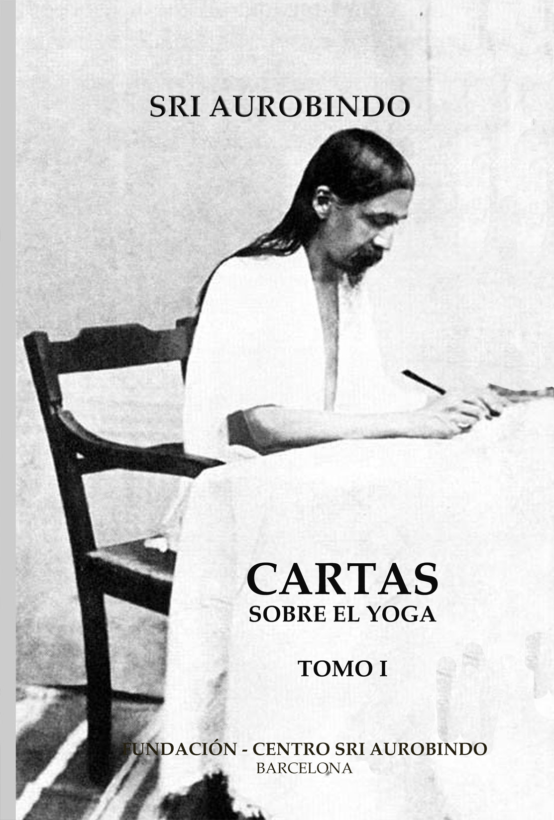 Cartas sobre el Yoga - Tomo I