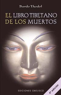 El libro tibetano de los muertos: (Bardo Thodol)