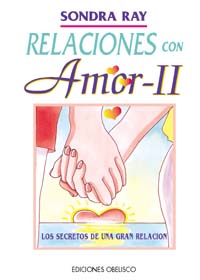 Relaciones con amor II: los secretos de una gran relación