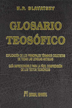 El glosario teosófico : explicación de los principales términos ocultistas de todas las lenguas anti