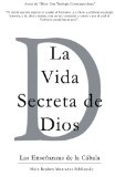 La Vida Secreta de Dios: Las Enseñanzas de la Cábala