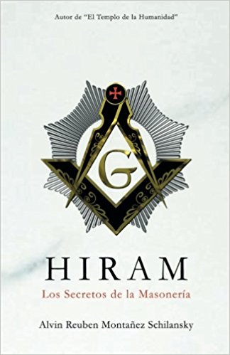 Hiram : Los secretos de la Masonería