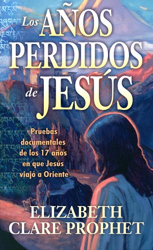 Los Años perdidos de Jesús ( Ed. Summit University )