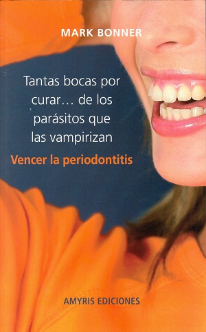 Tantas bocas por curar... de los parásitos que las vampirizan