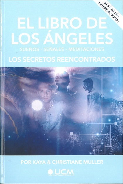 El libro de los ángeles : Los secretos reencontrados