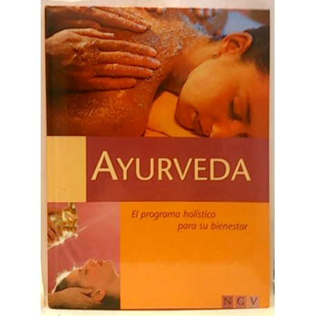 Ayurveda El Programa Holistico Para Tu Bienestar