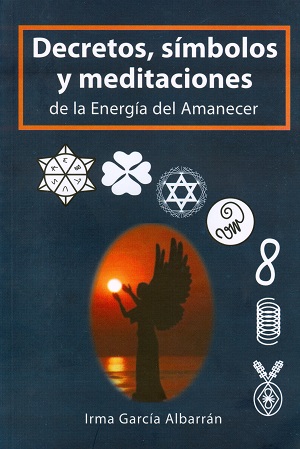 Decretos , símbolos y meditaciones de la Energía del Amanecer