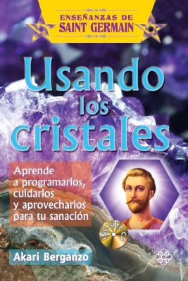Usando los cristales ( libro + cd)